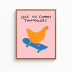 Off To Commit Tomfoolery Chicken Canvas Wall Art Aura Canvas