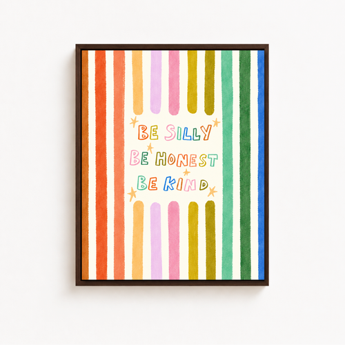 Be Silly Be Honest Be Kind Canvas Wall Art Aura Canvas