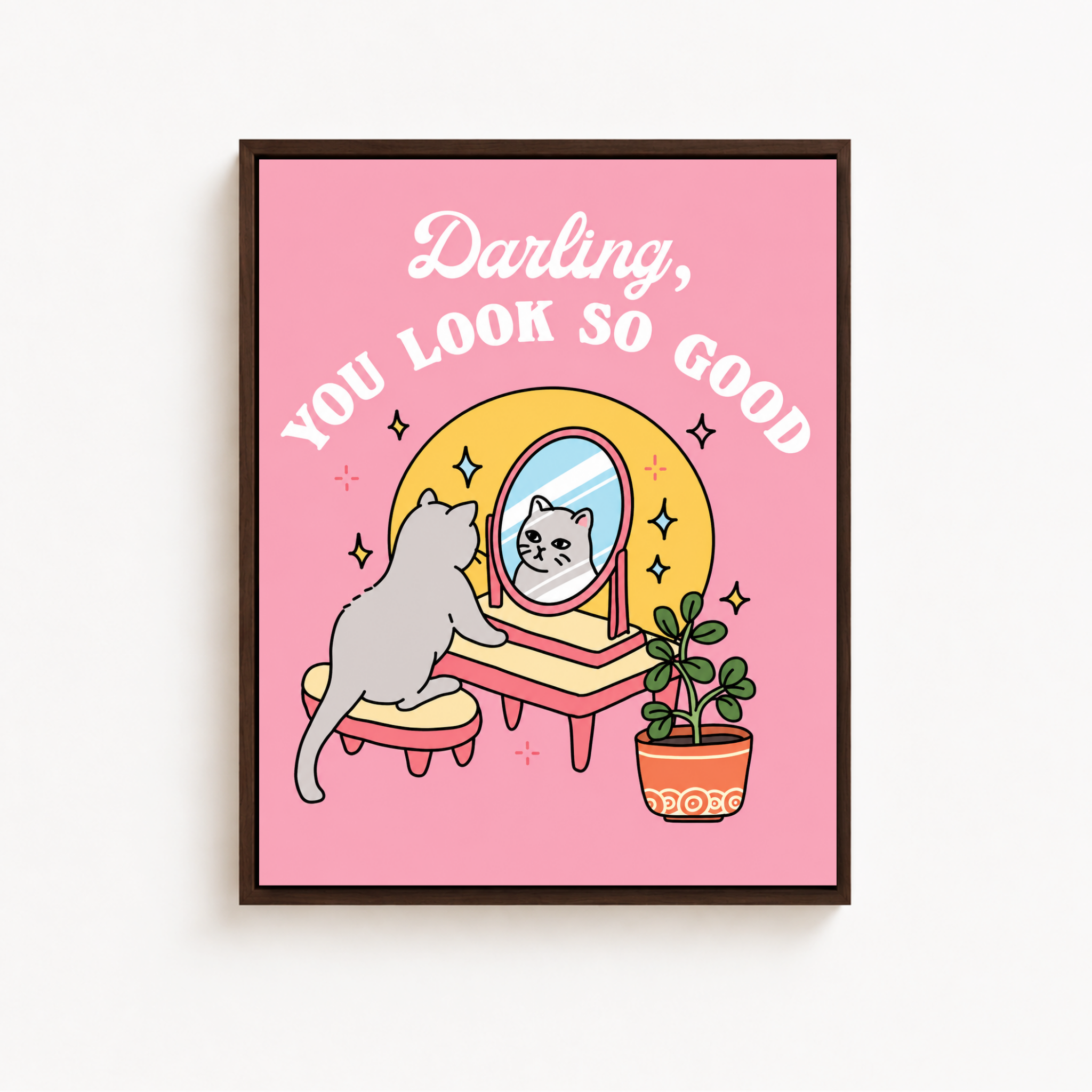Darling You Look So Good Cat Canvas Wall Art Aura Canvas