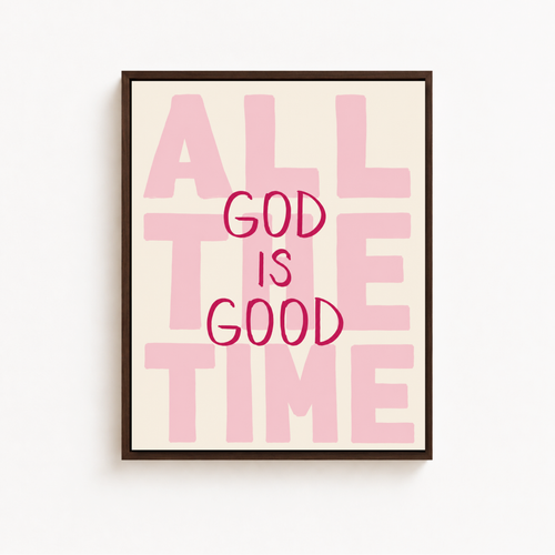 All The Time God Is Good Canvas Wall Art Aura Canvas