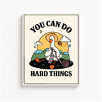 You Can Do Hard Things Goose Canvas Wall Art Aura Canvas