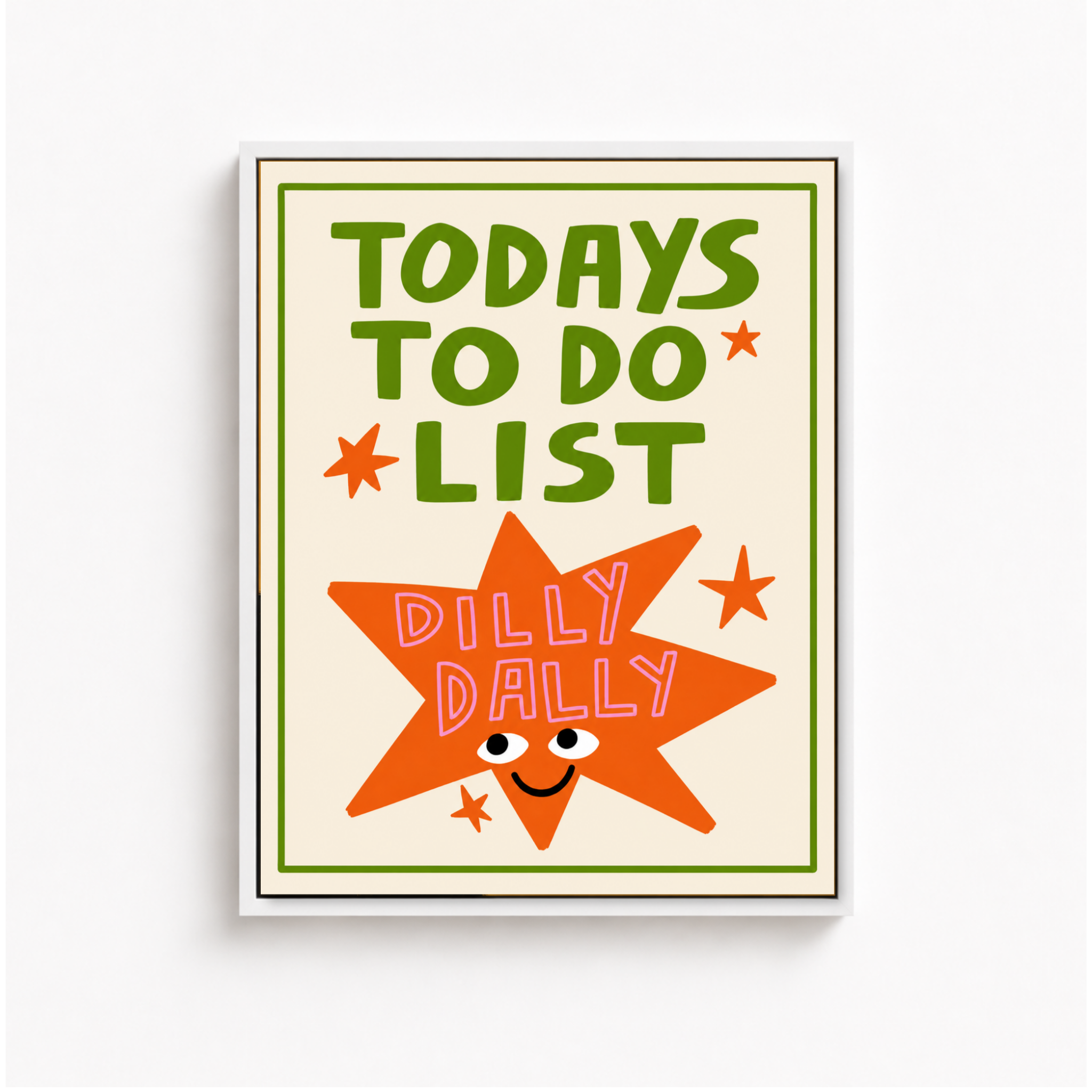 Today’s To Do List Dilly Dally Canvas Wall Art Aura Canvas