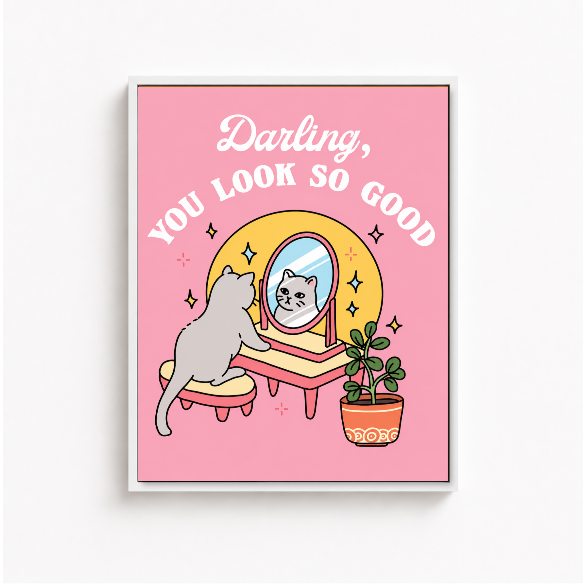 Darling You Look So Good Cat Canvas Wall Art Aura Canvas