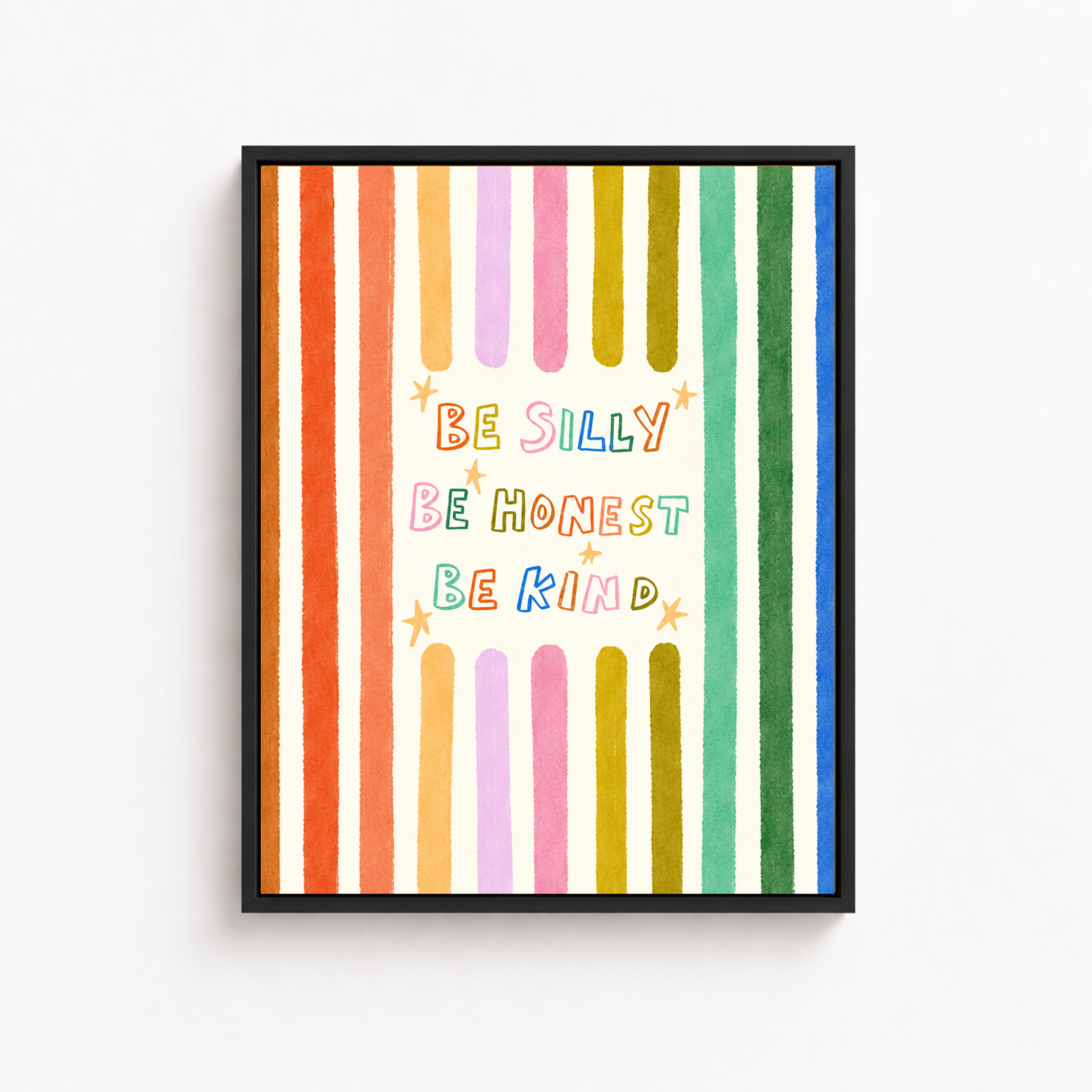 Be Silly Be Honest Be Kind Canvas Wall Art Aura Canvas