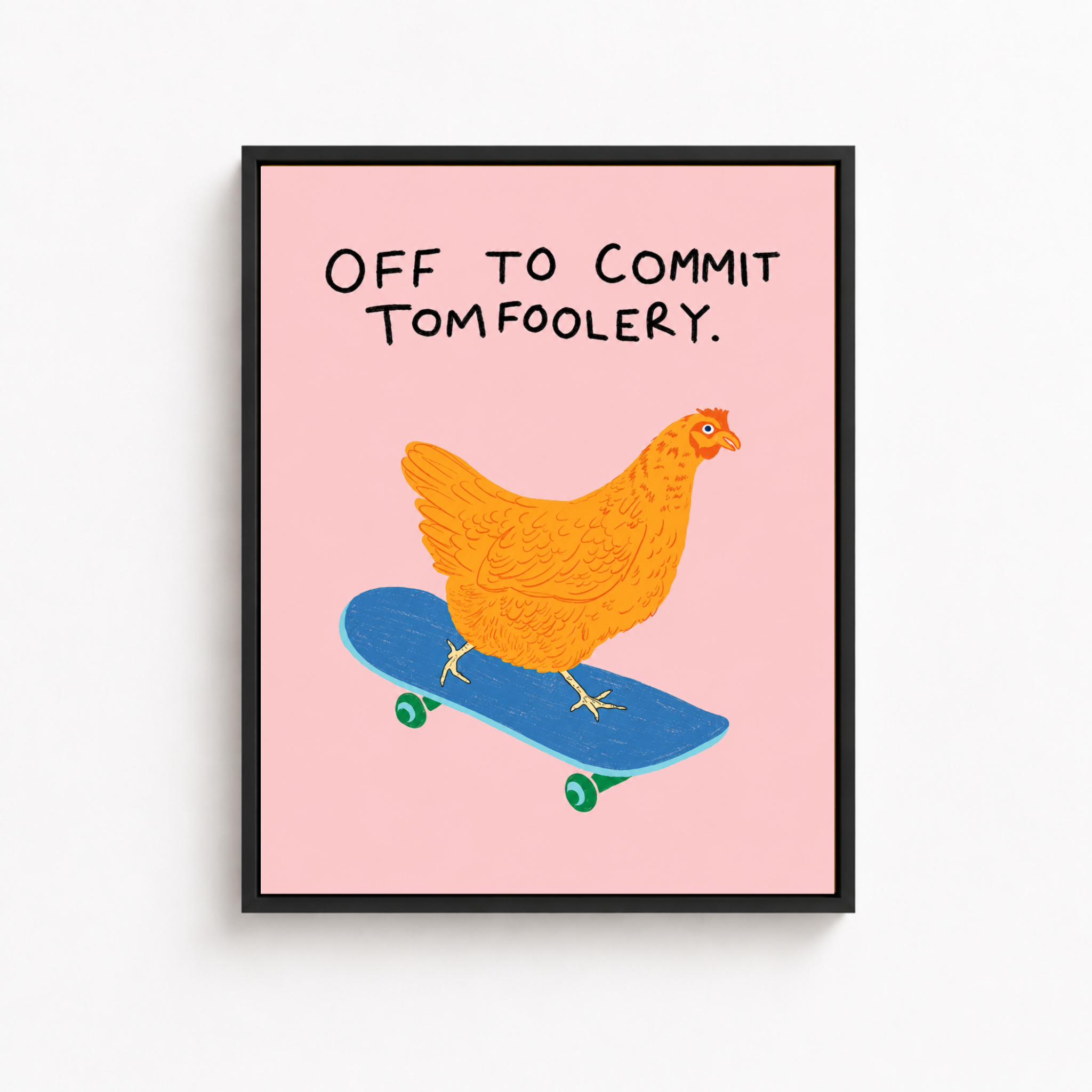 Off To Commit Tomfoolery Chicken Canvas Wall Art Aura Canvas
