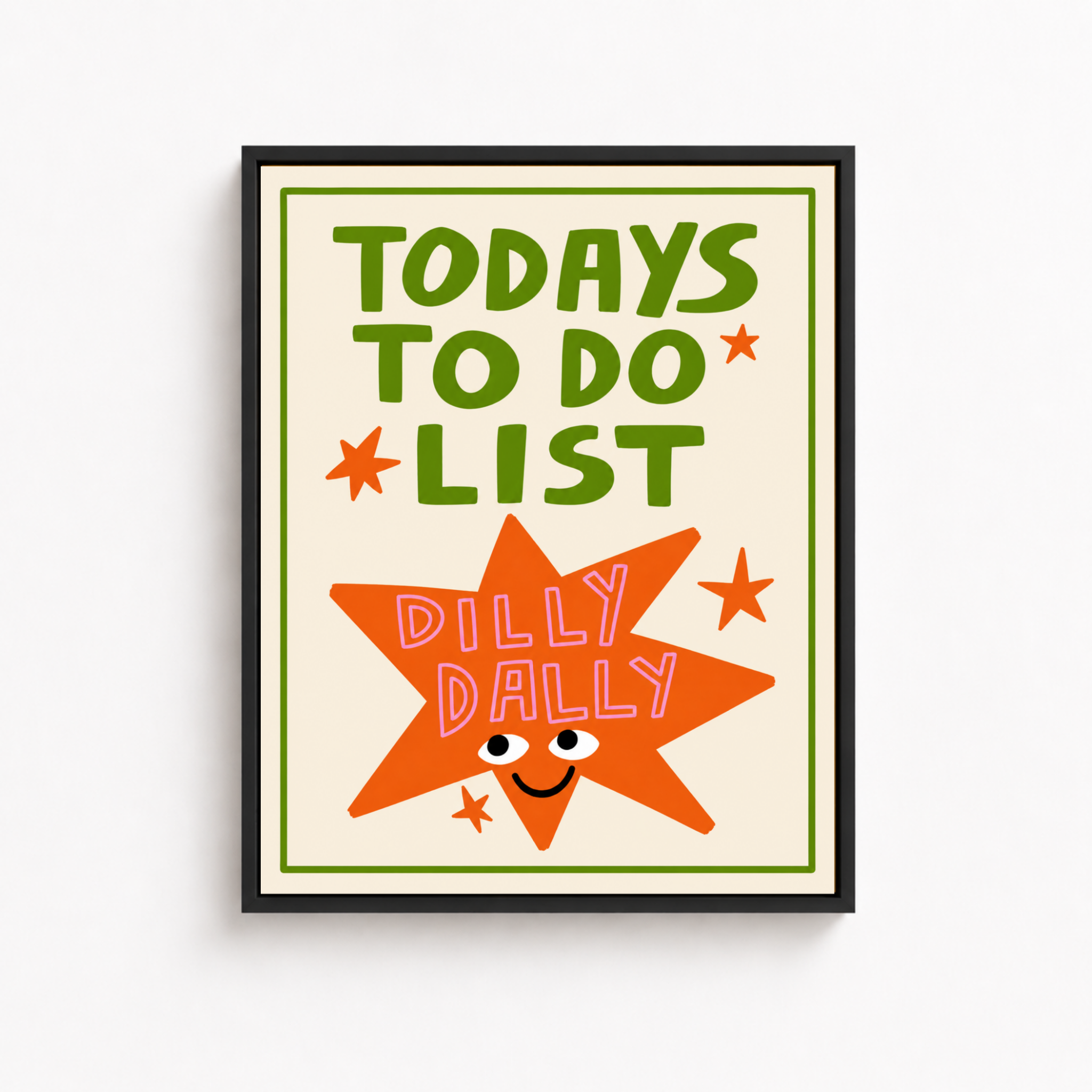 Today’s To Do List Dilly Dally Canvas Wall Art Aura Canvas