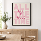 All The Time God Is Good Canvas Wall Art Aura Canvas
