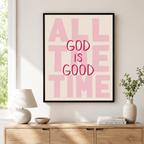 All The Time God Is Good Canvas Wall Art Aura Canvas